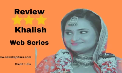 Aliya Naaz new web series Khalish Review, cast