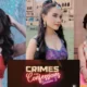 Crimes and Confessions Season 2 web series (Alt Balaji) Cast Name, Real Name, Release Date, trailer, Biography